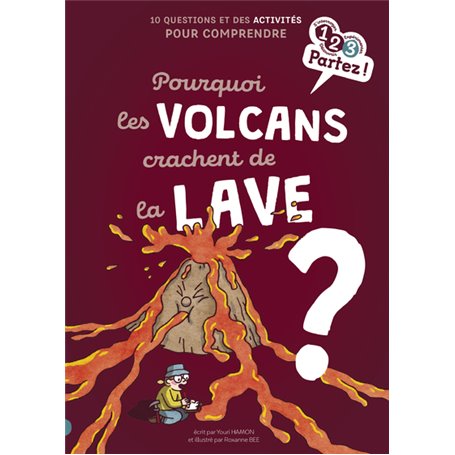 Pourquoi les volcans crachent de la lave ?