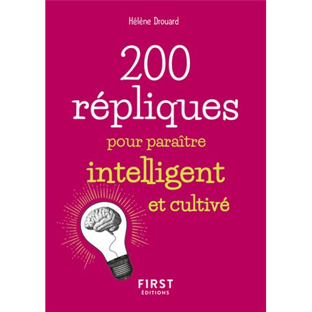 Petit livre de - 200 répliques pour paraître intelligent et cultivé