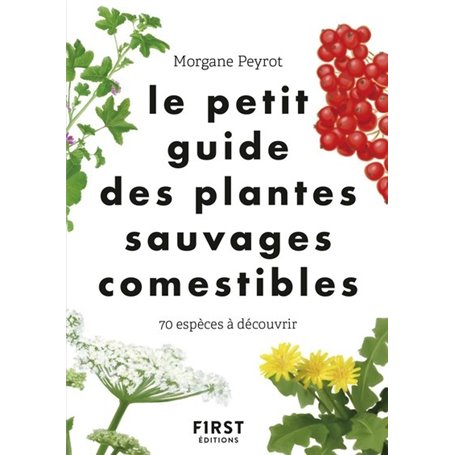 Le Petit guide des plantes sauvages comestibles