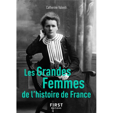 Le Petit Livre de - Les Grandes Femmes de l'histoire de France, 2e
