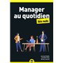 Manager au quotidien pour les Nuls, poche business, 2e éd