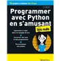 Programmer avec Python en s'amusant Pour les Nuls 4e édition