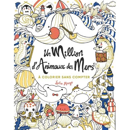 Un million d'animaux des mers à colorier sans compter