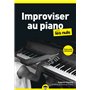 Improviser au piano pour les Nuls, poche, 2e éd