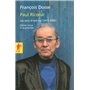 Paul Ricoeur - Les sens d'une vie (1913-2005)