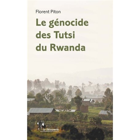 Le génocide des Tutsi du Rwanda