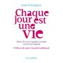 Chaque jour est une vie