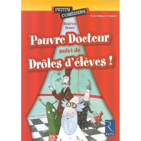 Pauvre Docteur - Drôles d'élèves !