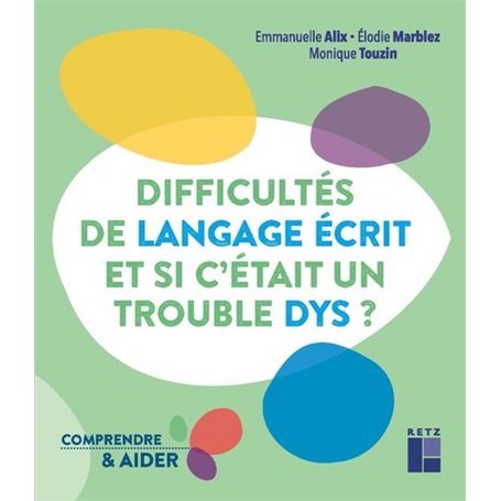 Difficultés de langage écrit et si c'était un trouble DYS ?