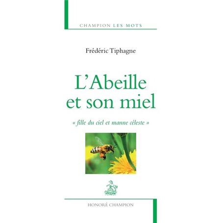 L'Abeille et son miel