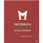 Mephisto chausseur d'exception