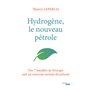 Hydrogène, le nouveau pétrole