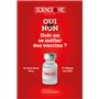 Oui ou non - Doit-on se méfier des vaccins ?