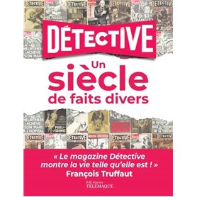 Détective - Un siècle de faits divers