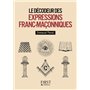 Le petit livre de - Le décodeur des expressions franc-maçonniques
