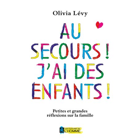 Au secours ! J'ai des enfants !