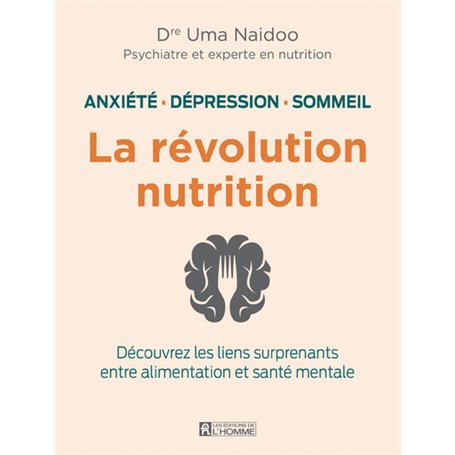 La révolution nutrition - Anxiété, dépression, sommeil