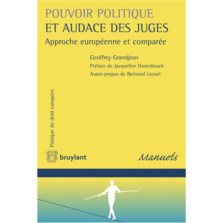 Pouvoir politique et audace des juges