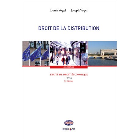 Traité de droit économique - Tome 2 Droit de la distribution