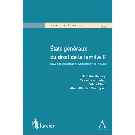 Etats généraux du droit de la famille III