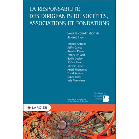 La responsabilité des dirigeants de sociétés, associations et fondations