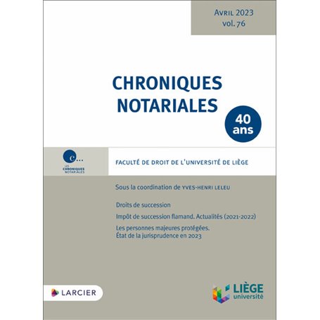 Chroniques notariales - Volume 76