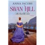 Swan Hill - tome 2 Au bout du rêve