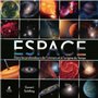 Espace - Dans les profondeurs de l'Univers et à l'origine du Temps