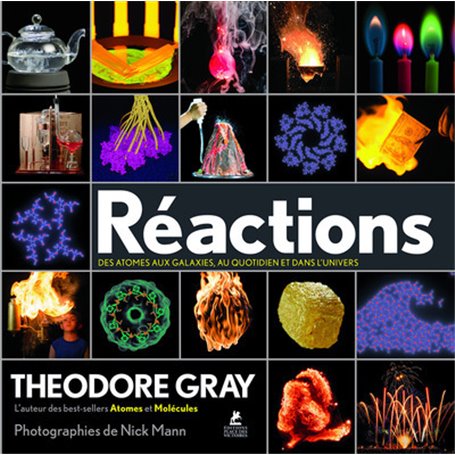 Réactions, des atomes aux galaxies