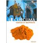 Le curcuma, vertus et bienfaits