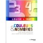 Couleurs et nombres - Votre guide personnel pour capter les ondes positives