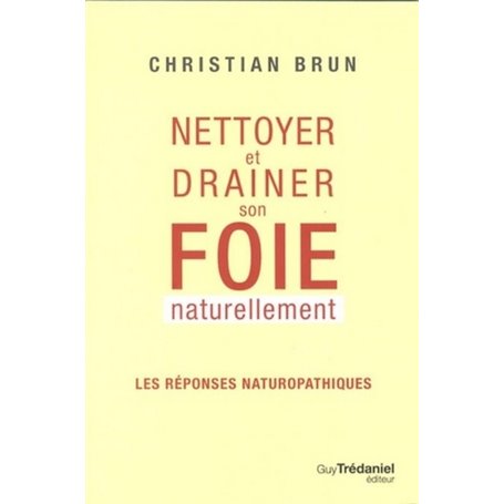 Nettoyer et drainer son foie naturellement