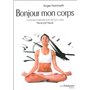 Bonjour mon corps - Comment prendre soin de son corps heure par heure