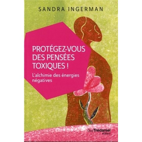 Protégez-vous des pensées toxiques