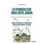 La permaculture dans votre jardin