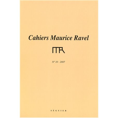 Cahiers Maurice Ravel - numéro 10 2007