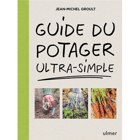 Guide du potager ultra-simple