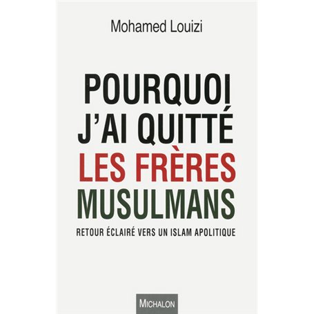 Pourquoi j'ai quitté les Frères musulmans