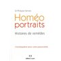 Homéo portraits - Histoires de remèdes
