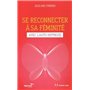 Se reconnecter à sa féminité avec l'auto-hypnos e