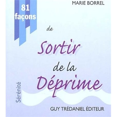 81 facons de sortir de la deprime