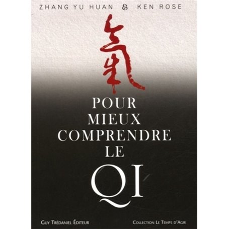 Pour mieux comprendre le qi