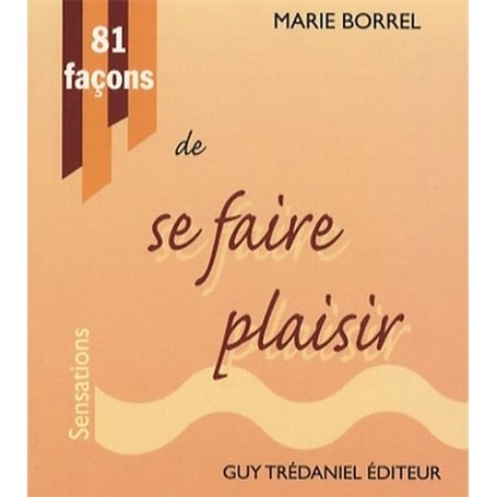 81 façons de se faire plaisir