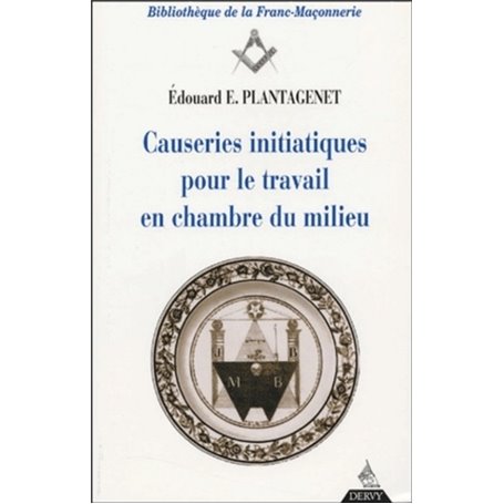 Causeries initiatiques pour le travail en chambre du milieu, volume 3