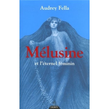 Mélusine et l'éternel féminin