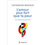 L'amour plus fort que ta peur - Les chemins de guérison