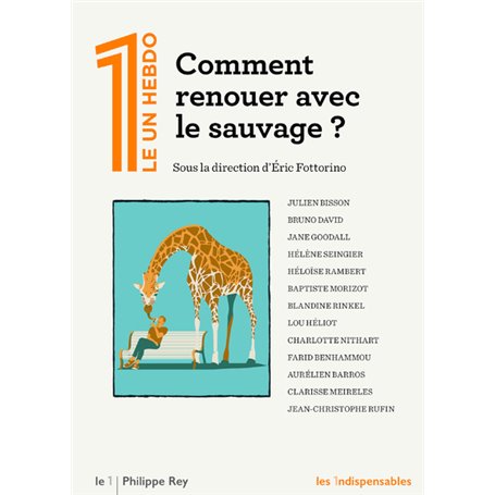 Comment renouer avec le sauvage ?