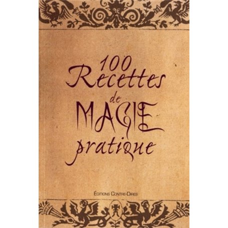 100 recettes de magie pratique