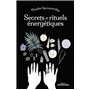 Secrets et rituels énergétiques