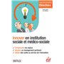 Innover en institution sociale et médico-sociale